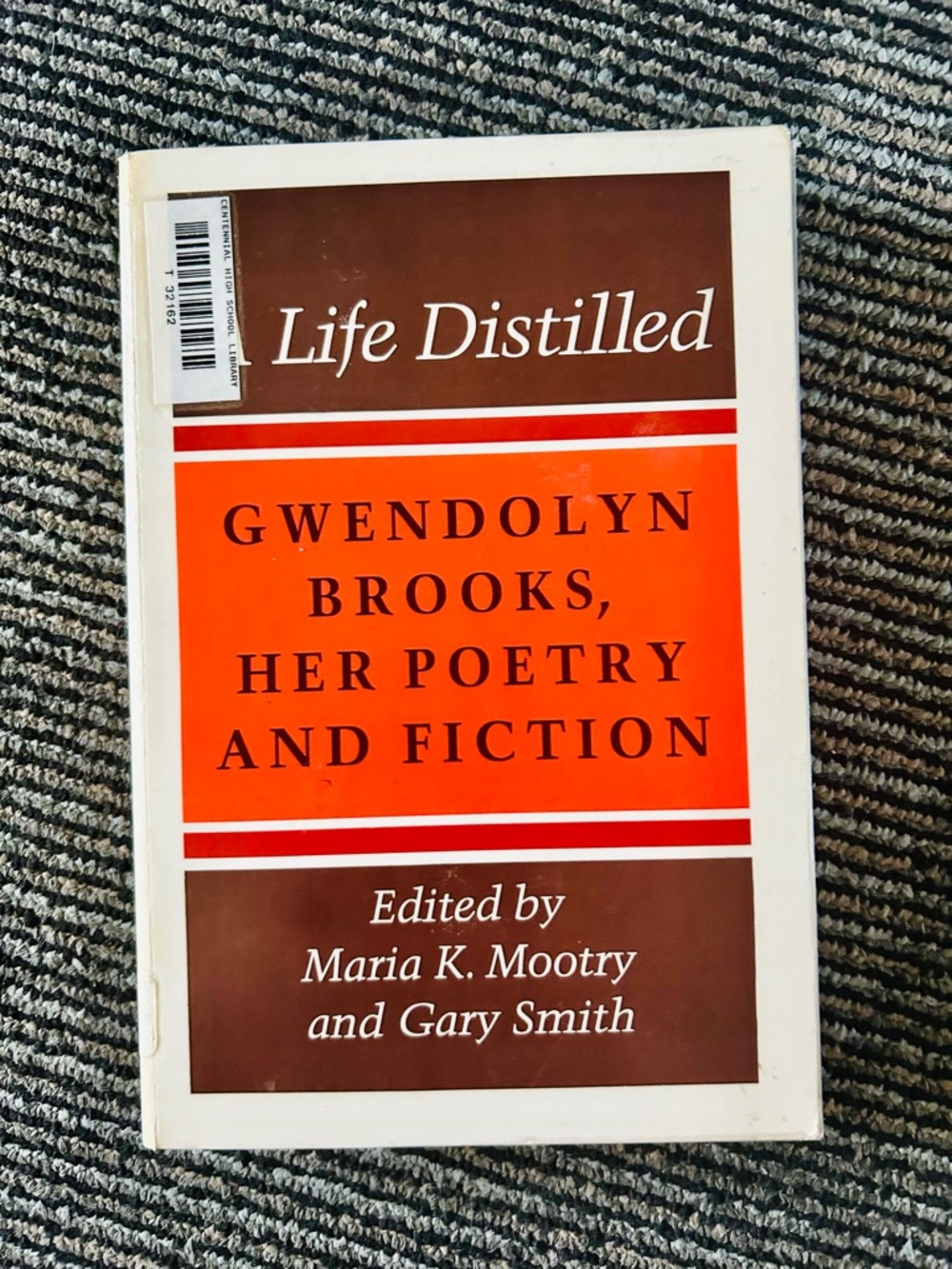 Life Distilled Gwendolyn Brooks Her Poetry Fiction Smith Mootry Soft Ex-Library